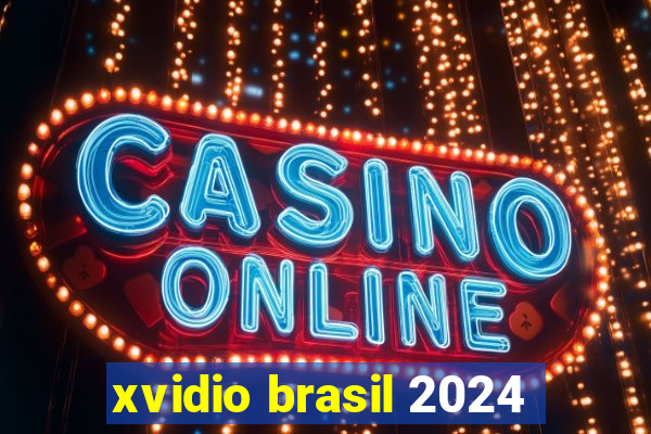 xvidio brasil 2024